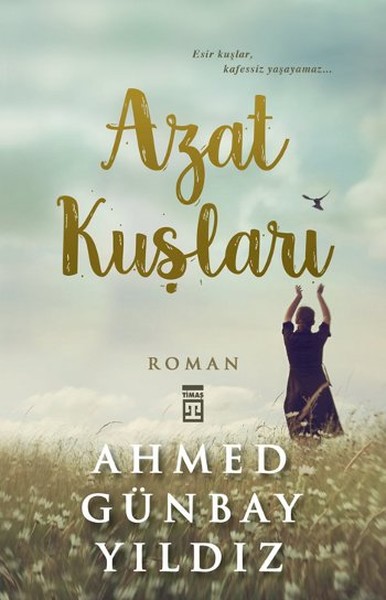 Azat Kuşları %28 indirimli Ahmed Günbay Yıldız