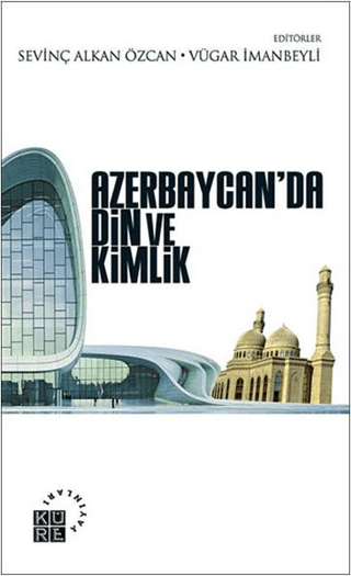 Azerbaycan\'da Din ve Kimlik Kolektif