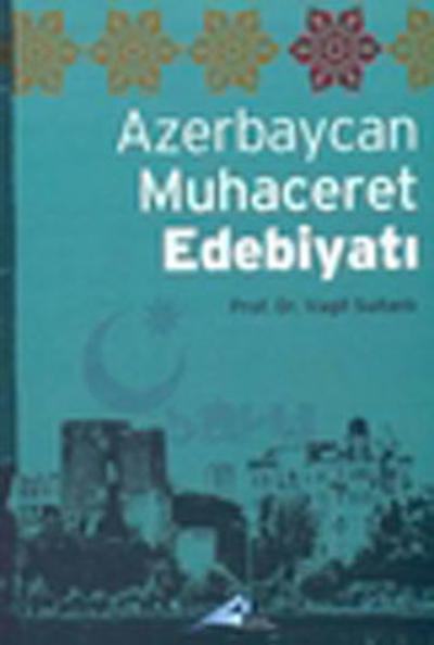 Azerbaycan Muhaceret Edebiyatı Vagif Sultanlı