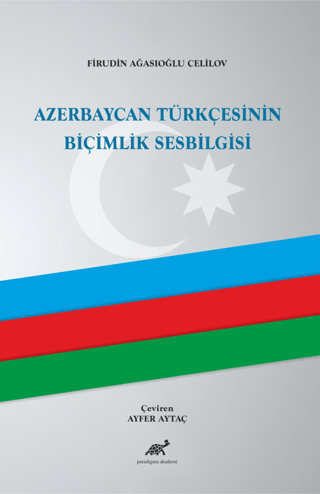 Azerbaycan Türkçesinin Biçimlik Sesbilgisi (Ciltli) Firudin Ağasıoğlu 