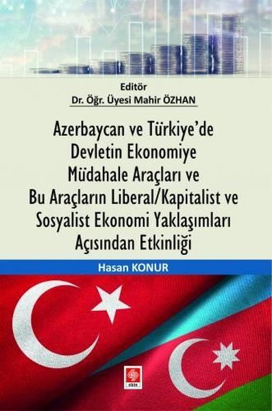 Azerbaycan ve Türkiye'de Devletin Ekonomiye Müdahale Araçları ve Bu Ar