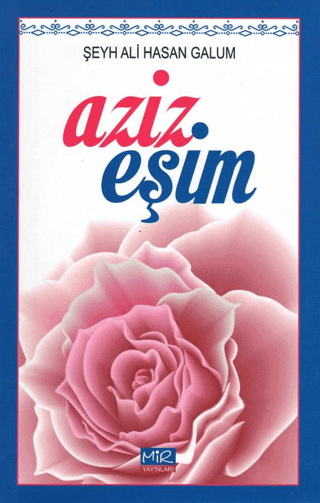 Aziz Eşim Ali Hasan Galum