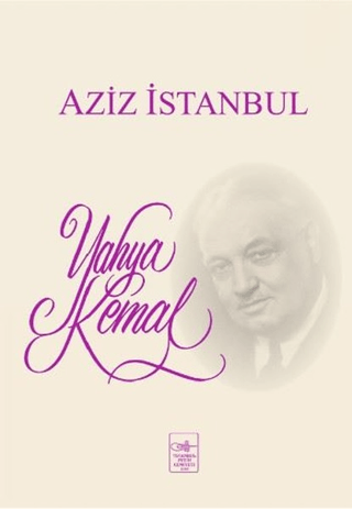 Aziz İstanbul Yahya Kemal Beyatlı