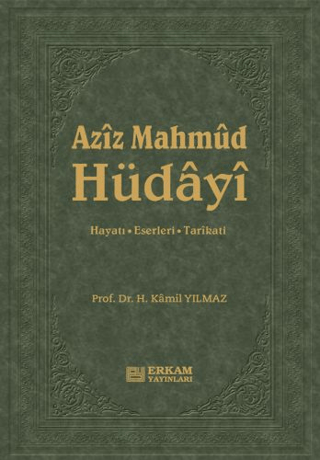 Aziz Mahmud Hüdayi (Ciltli) Hasan Kamil Yılmaz