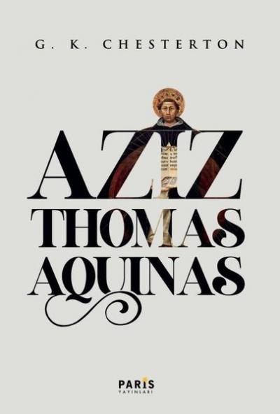 Aziz Thomas Aquinas Gilbert Keith Chesterton