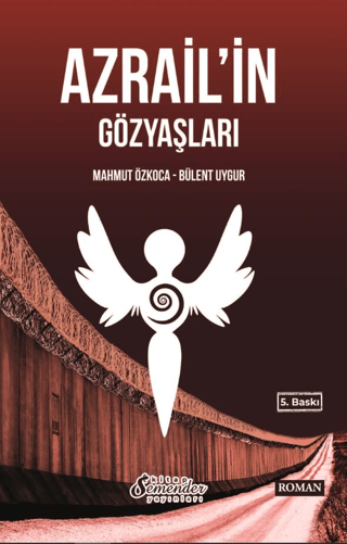 Azrail'in Gözyaşları Bülent Uygur