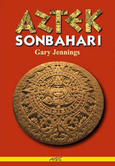 Aztek Sonbaharı Gary Jennings