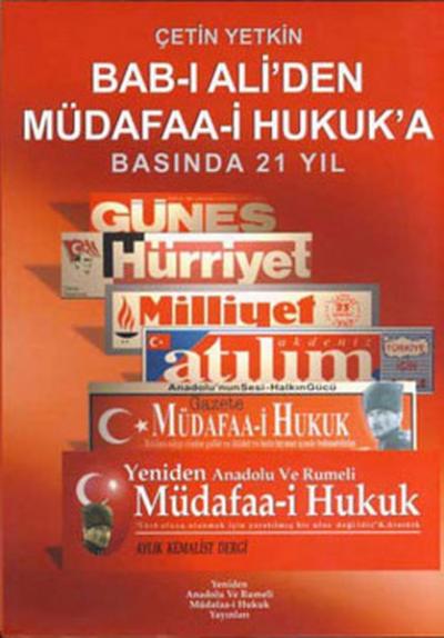 Bab-ı Ali'den Müdafaa-i Hukuk'a Çetin Yetkin