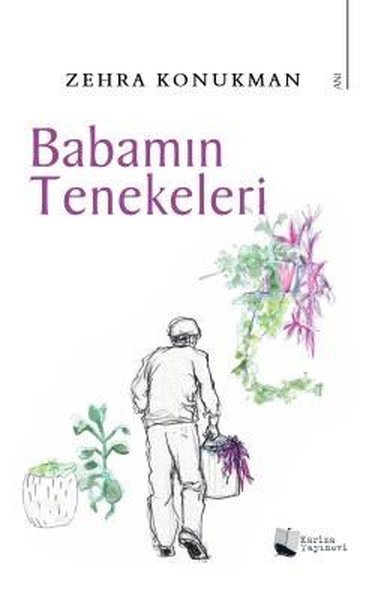 Babamın Tenekeleri Zehra Konukman