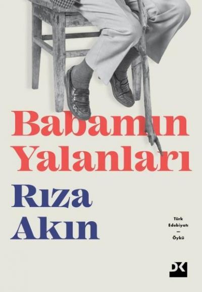 Babamın Yalanları Rıza Akın