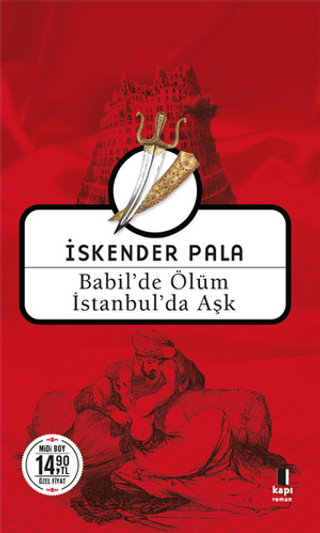 Babil'de Ölüm İstanbul'da Aşk (Midi Boy) İskender Pala