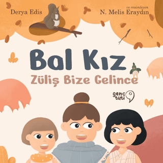 Bal Kız: Züliş Bize Gelince Derya Edis