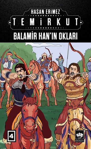 Temirkut 3 - Balamir Han'ın Okları (Ciltli) Hasan Erimez