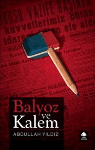 Balyoz ve Kalem Abdullah Yıldız