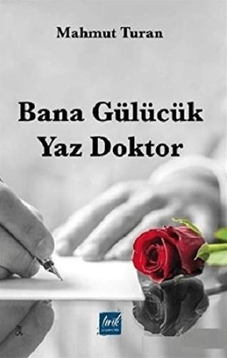 Bana Gülücük Yaz Doktor Mahmut Turan