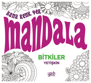 Bana Renk Ver Mandala-Bitkiler Yetişkin Kolektif