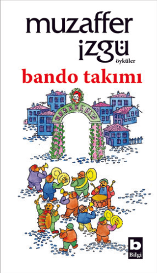 Bando Takımı Muzaffer İzgü