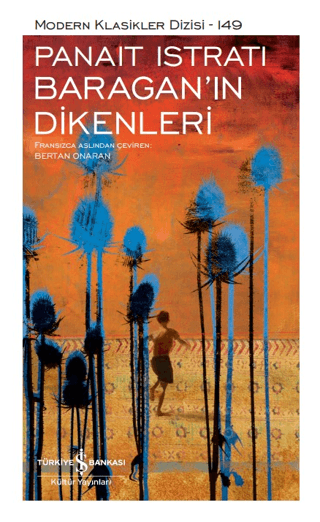 Baragan'ın Dikenleri-Modern Klasikler 149 Panait İstrati