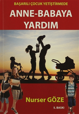 Başarılı Çocuk Yetiştirmede Anne Babaya Yardım Nurser Göze