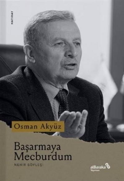 Başarmaya Mecburdum Osman Akyüz