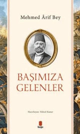 Başımıza Gelenler Cabbarzade Mehmed Arif Bey