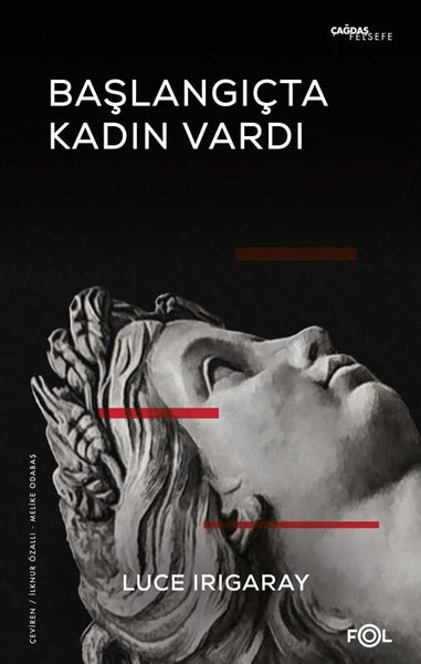 Başlangıçta Kadın Vardı Luce Irigaray