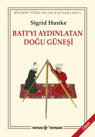 Batı'yı Aydınlatan Doğu Güneşi Sigrid Hunke