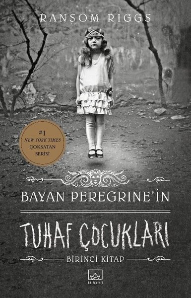 Bayan Peregrine'in Tuhaf Çocukları Birinci Kitap Ransom Riggs