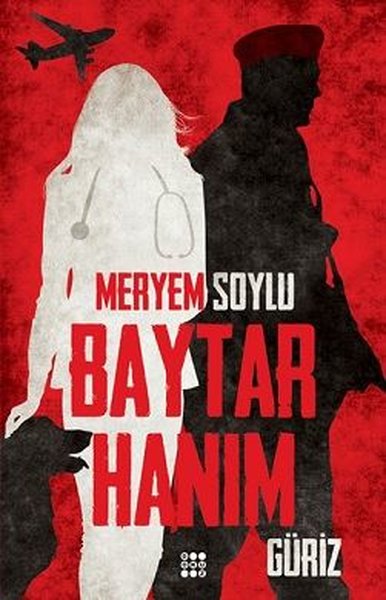 Baytar Hanım 1 - Güriz Meryem Soylu