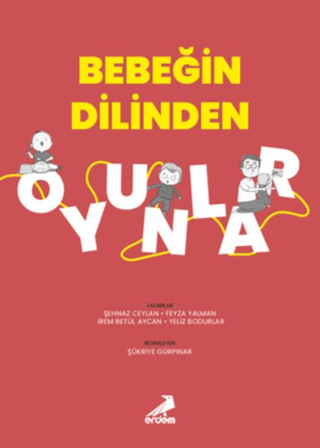 Bebeğin Dilinden Oyunlar Feyza Yalman