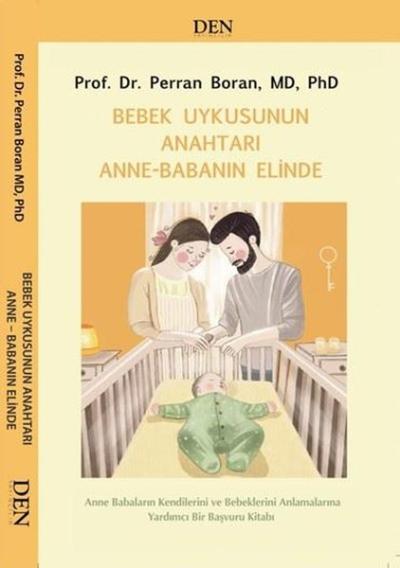 Bebek Uykusunun Anahtarı Anne Babanın Elinde Perran Boran