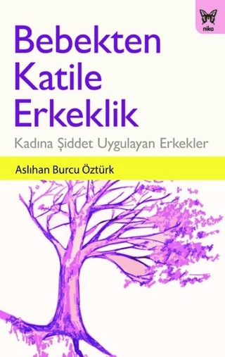 Bebekten Katile Erkeklik Aslıhan Burcu Öztürk