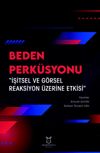 Beden Perküsyonu - İşitsel ve Görsel Reaksiyon Üzerine Etkisi Emrah Şa