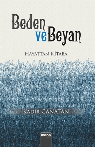 Beden ve Beyan Kadir Canatan