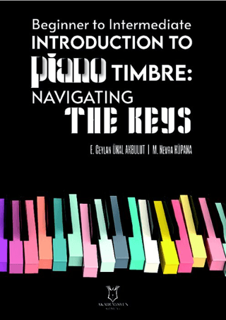 Introduction To Piano Timbre: Navigating The Keys - Beginner To Interm