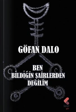 Ben Bildiğin Şairlerden Değilim Göfan Dalo