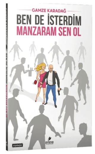 Ben de İsterdim Manzaram Sen Ol Gamze Karadağ