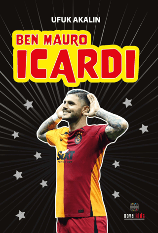 Ben Mauro Icardi Ufuk Akalın