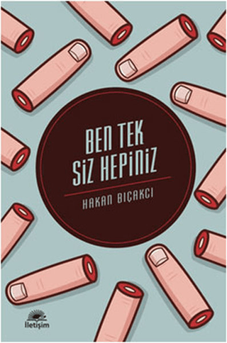 Ben Tek Siz Hepiniz %27 indirimli Hakan Bıçakcı