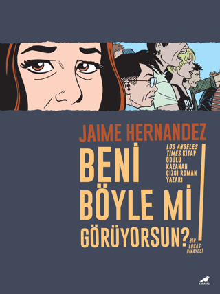 Beni Böyle mi Görüyorsun? Jamie Hernandez