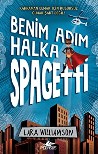 Benim Adım Halka Spagetti Lara Williamson