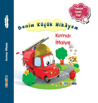 Kırmızı İtfaiye - Benim Küçük Hikayem-Yumuşak Kapaklı Kitap Nathalie B