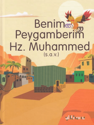 Benim Peygamberim Hz. Muhammed (s.a.v.) (Ciltli) Şebnem Pişkin