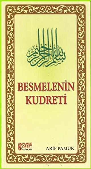 Besmelenin Kudreti Arif Pamuk