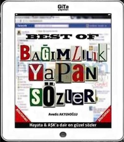 Best Of Bağımlılık Yapan Sözler Avedis Aktenoğlu