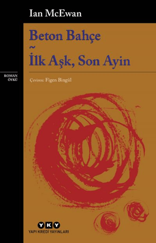 Beton Bahçe - İlk Aşk, Son Ayin Ian McEwan