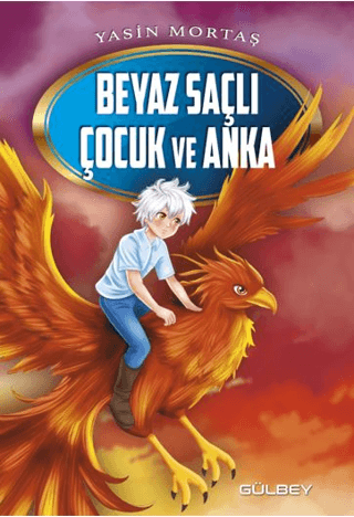 Beyaz Saçlı Çocuk ve Anka Yasin Mortaş