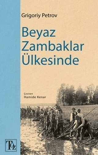 Beyaz Zambaklar Ülkesinde Grigoriy Petrov