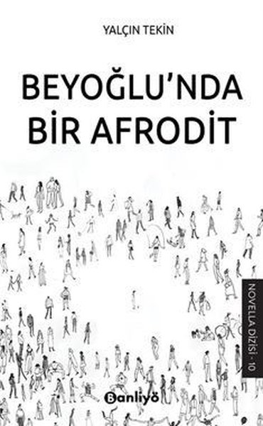 Beyoğlu'nda Bir Afrodit Yalçın Tekin