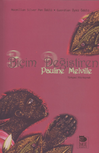 Biçim Değiştiren Pauline Melville